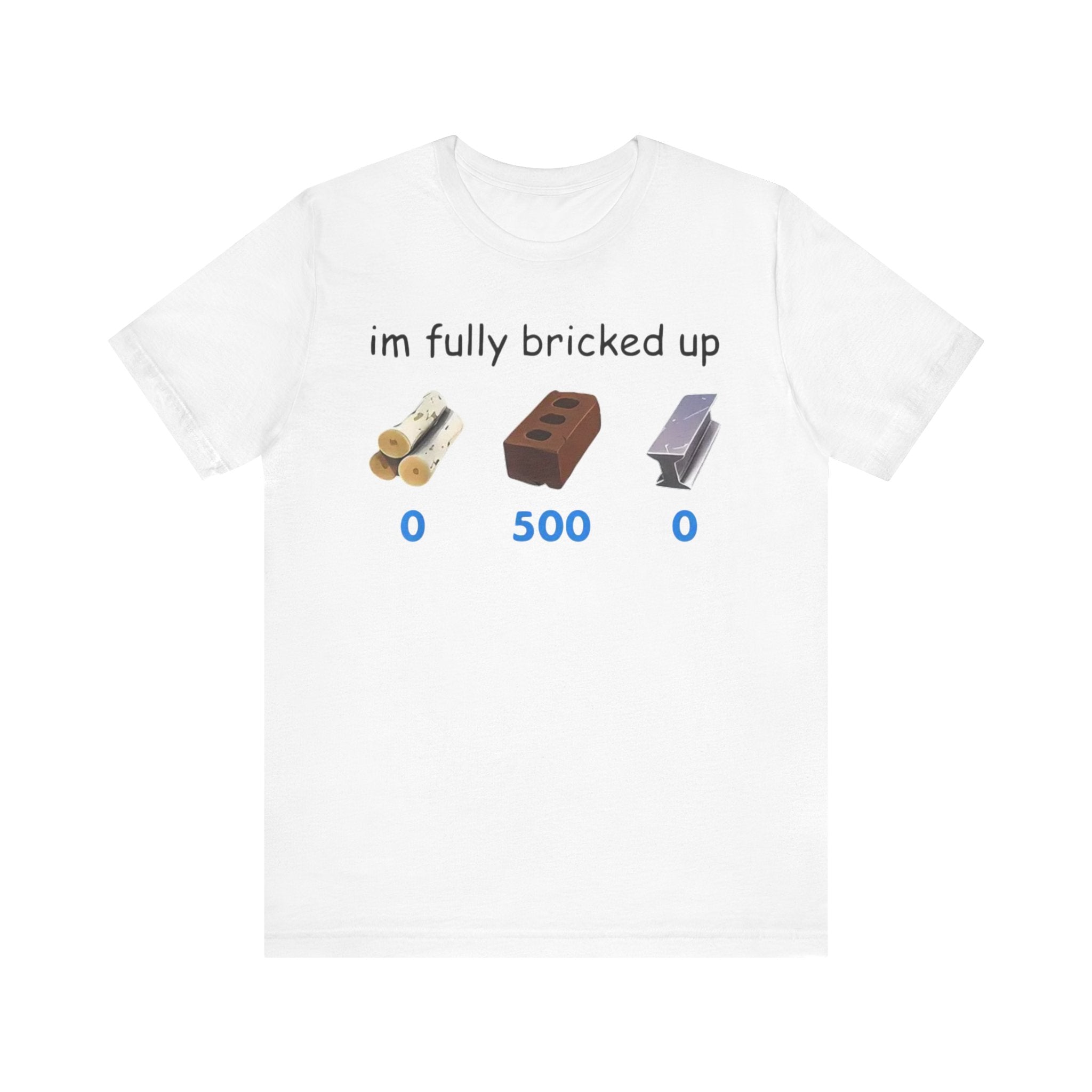 Fully Bricked Up T-Shirt