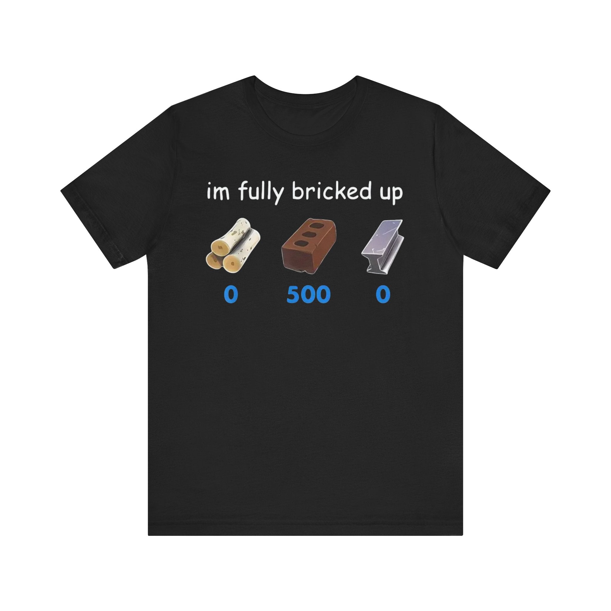 Fully Bricked Up T-Shirt