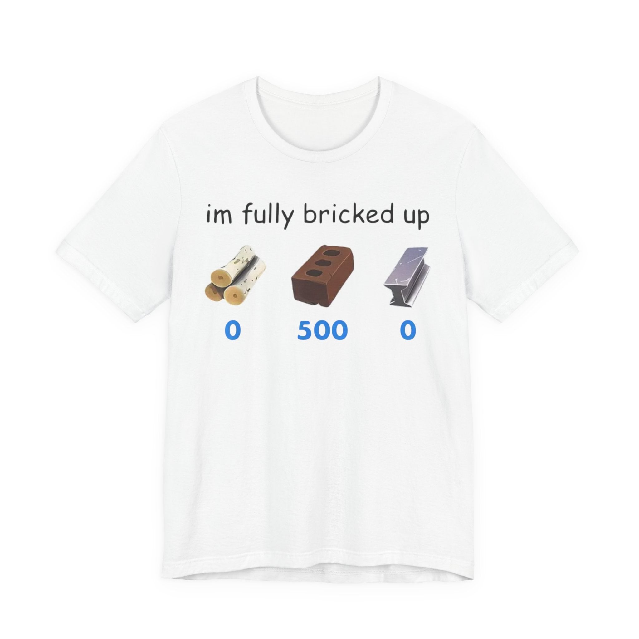 Fully Bricked Up T-Shirt