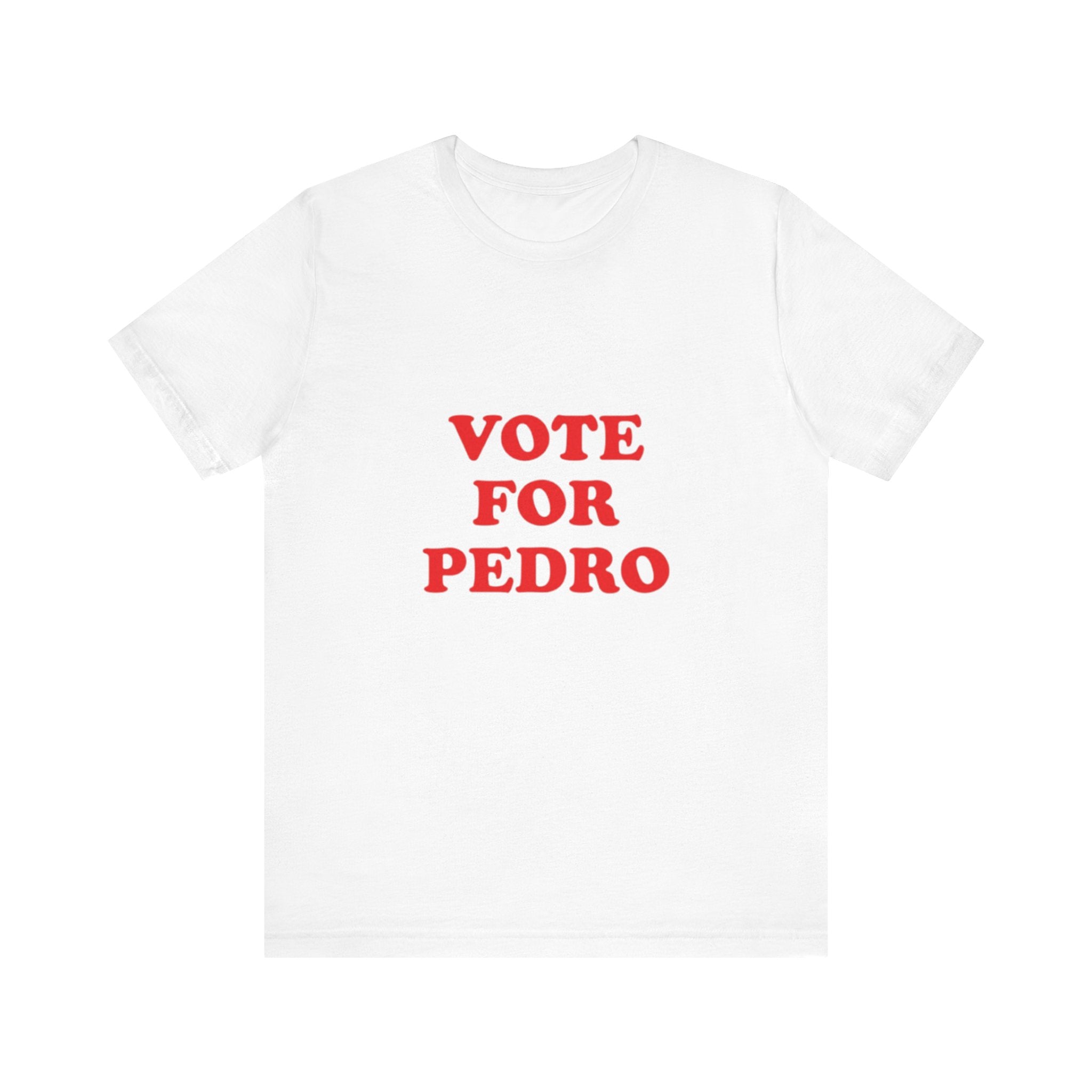 Vote For Pedro
