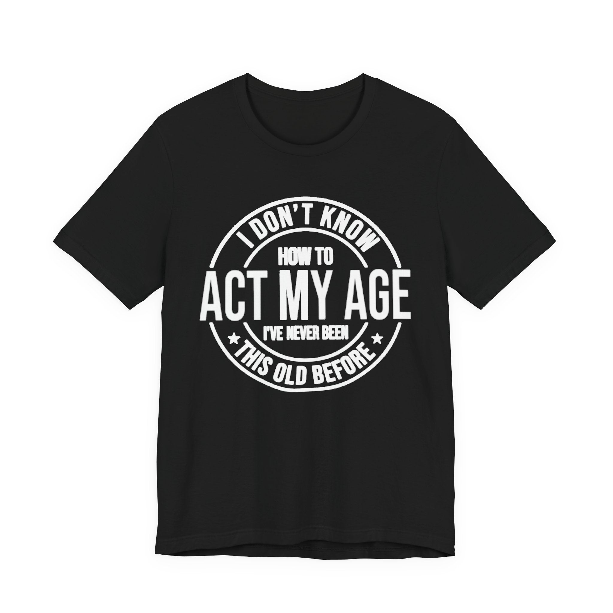 I Don't Know How to Act my Age